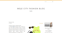 Desktop Screenshot of mojecityfashionblog.com